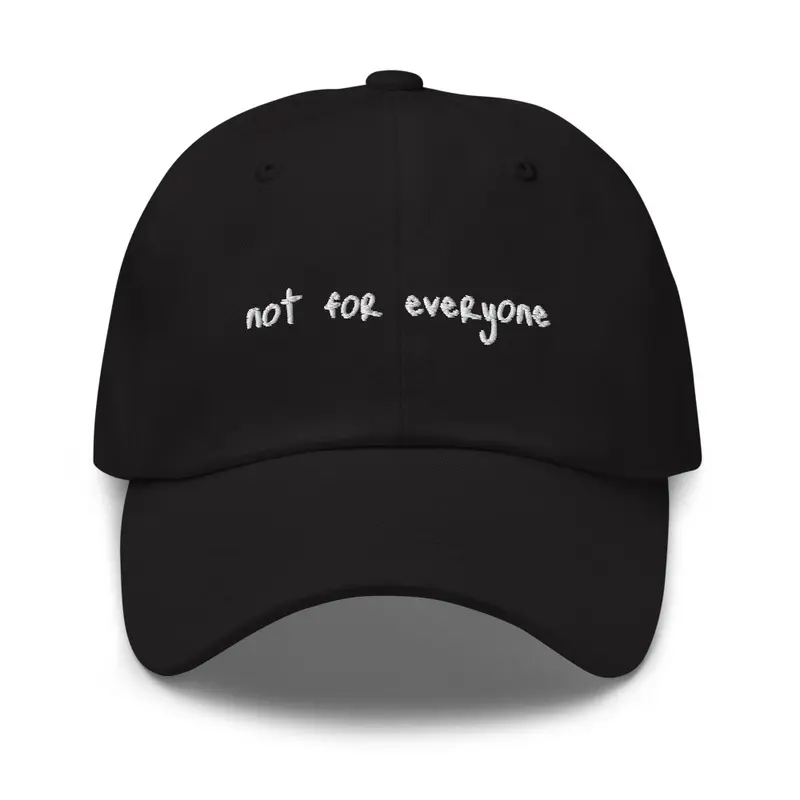 Not For Everyone Dad Cap